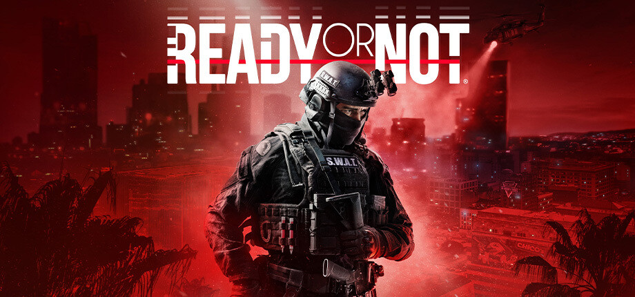 Ready Or Not PC